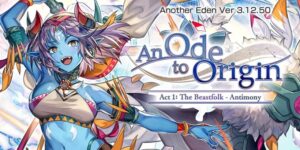 The Saga Continues: “Another Eden” Releases Version 3.12.50 “An Ode to Origin”