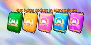 Unlocking the Vault: Your Definitive Guide to Acquiring 5-Star Stickers in Monopoly GO